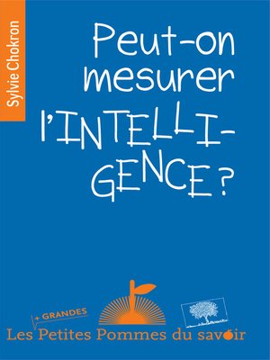 cover image of Peut-on mesurer l'intelligence ?